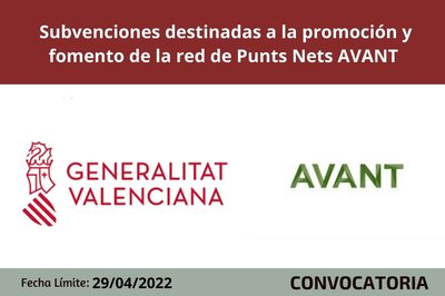 Subvenciones destinadas a la promoci�n y fomento de la red de Punts Nets AVANT