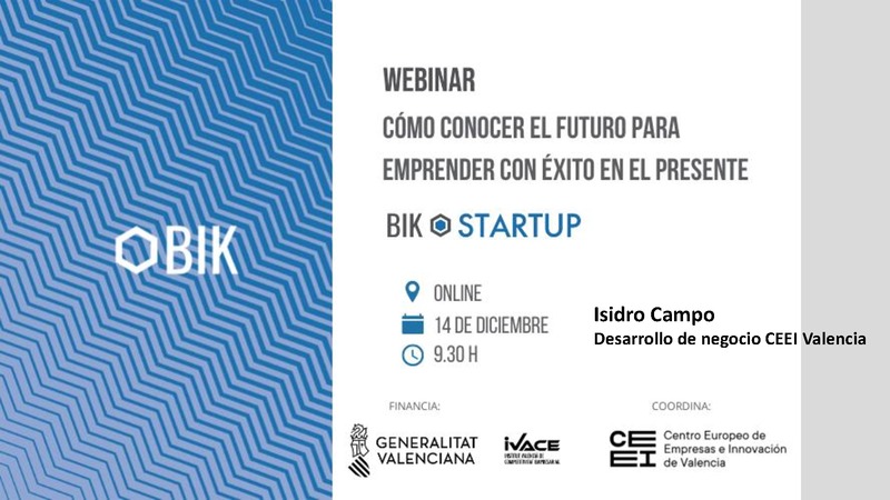 Ponencia C�mo conocer el futuro para emprender con �xito en el presente_BIK STARTUP