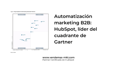 Automatizaci�n marketing B2B: HubSpot, l�der del cuadrante de Gartner