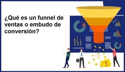 �Qu� es un funnel de ventas?