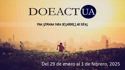 11� DOEACT_UA, Convierte en Realidad tu Idea de Negocio