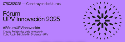 F�rum UPV Innovaci�n 2025