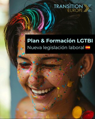 Plan & Formaci�n LGTBI. Nueva legislaci�n laboral en Espa�a