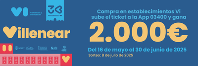Villenear 2025 �Sube tus tickets a la App 03400 y ll�vate los 2.000�!