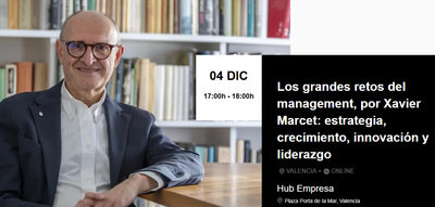 Los grandes retos del management, por Xavier Marcet: estrategia, crecimiento, innovaci�n y liderazgo