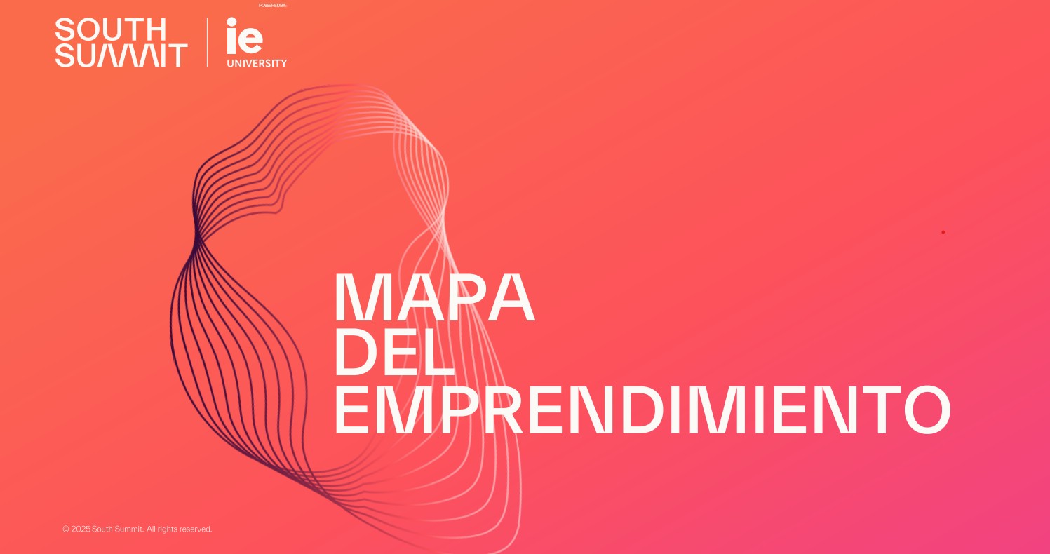 Radiografía del Emprendimiento 2025: nuevo Mapa elaborado por South Summit e IE University