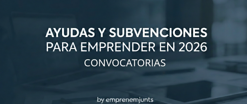 Ayudas emprendimiento 2026