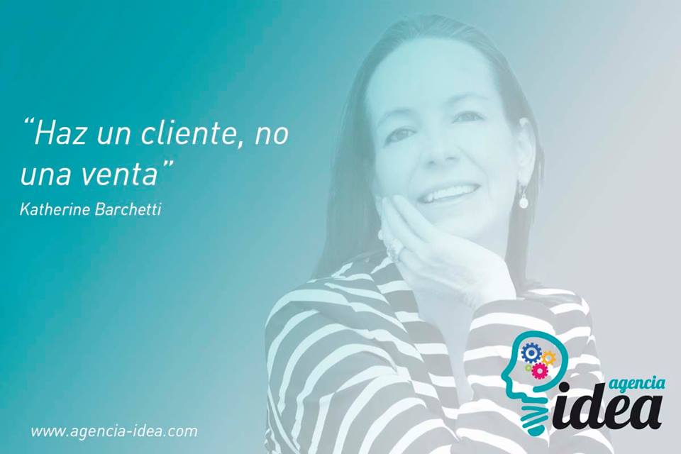 "Haz un cliente, no una venta"[;;;][;;;]