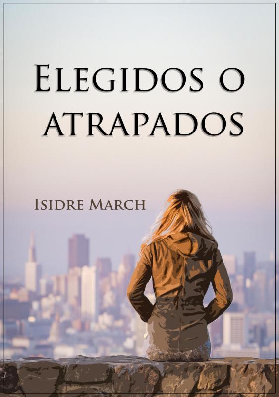 Elegidos o atrapados, formato libro