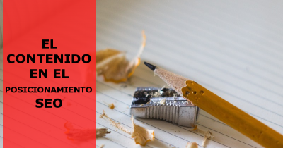 El Contenido en el Posicionamiento SEO