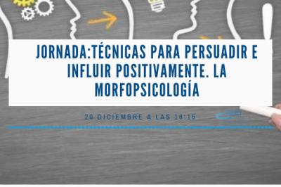 Jornada T�cnicas para persuadir e influir positivamente. La Morfopsicolog�a