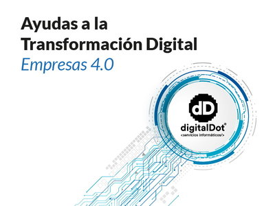 Ayudas para la transformaci�n digital Empresas 4.0
