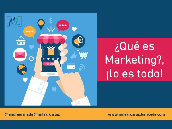 �Qu� es Marketing?, �lo es todo!