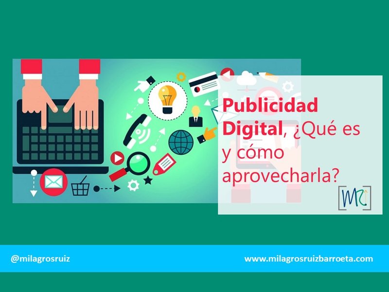 Publicidad Digital, �Qu� es y c�mo aprovecharla?