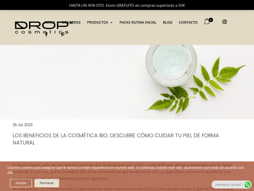 LOS BENEFICIOS DE LA COSM�TICA BIO: DESCUBRE C�MO CUIDAR TU PIEL DE FORMA NATURAL