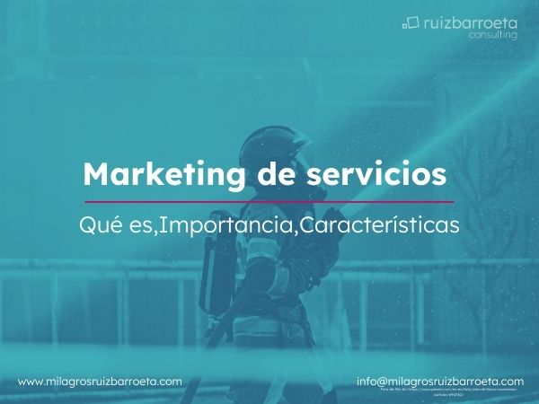 Marketing de servicios: Qu� es, importancia y caracter�sticas. [2023]