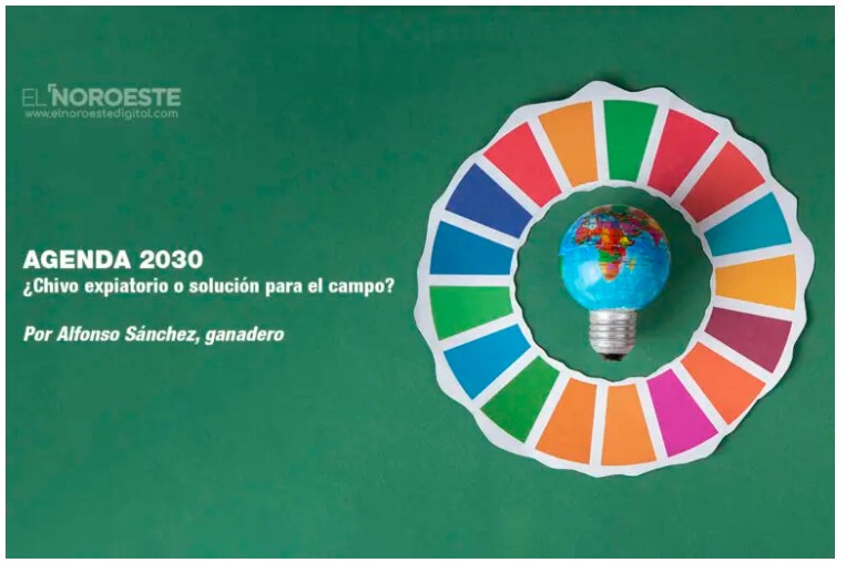 AGENDA 2030: �Chivo expiatorio o soluci�n para el campo?